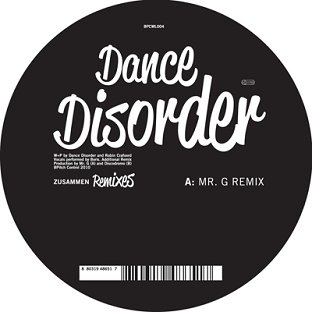 image cover: Dance Disorder - Zusammen (Remixes) [BPCWL004]