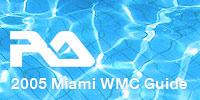 RA 2005 Miami WMC Guide 