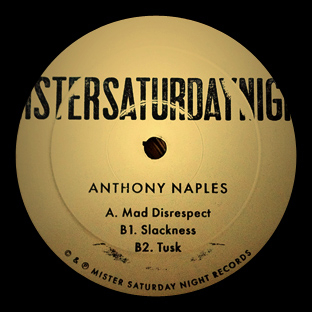 <b>Anthony Naples</b> - Mad Disrespect EP - mistersaturdaynight-001